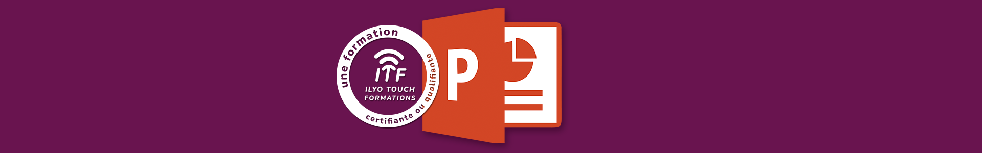 Formation Microsoft Powerpoint - Ilyo Touch Formations