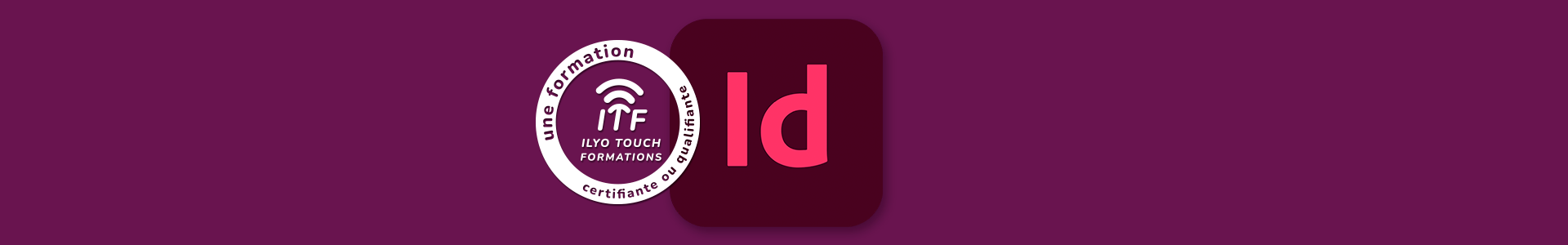 Formation Adobe Indesign - Ilyo Touch Formations